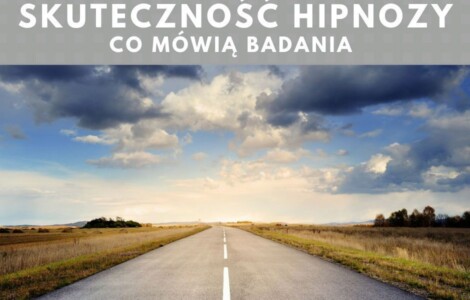 Skuteczność hipnoterapii – co mówią badania kliniczne?
